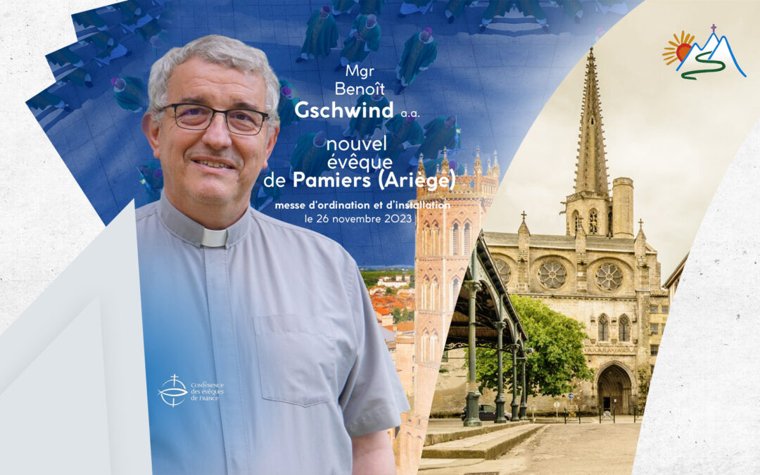 Ordination de Mgr Benoît Gschwind – Le REPLAY